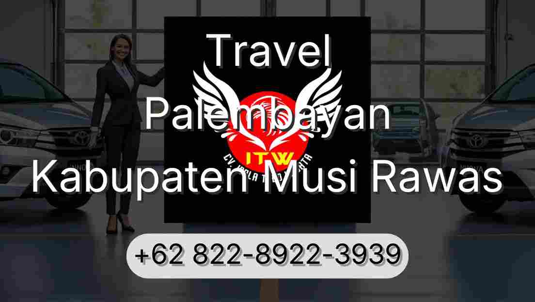 Travel Palembayan Kabupaten Musi Rawas