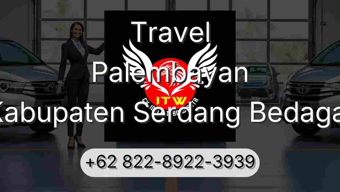 Travel Palembayan Kabupaten Serdang Bedagai