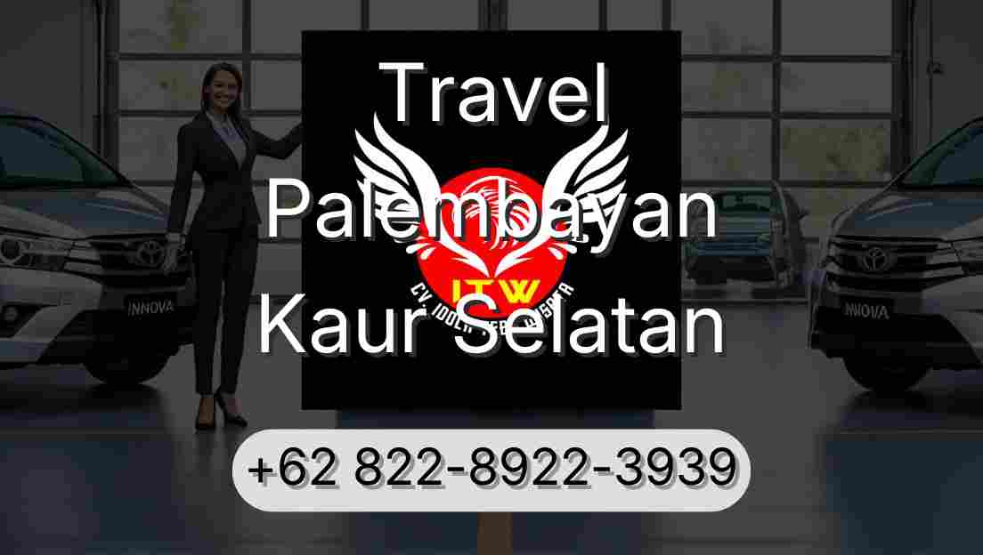 Travel Palembayan Kaur Selatan