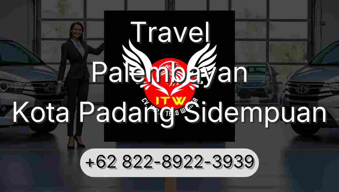 Travel Palembayan Kota Padang Sidempuan