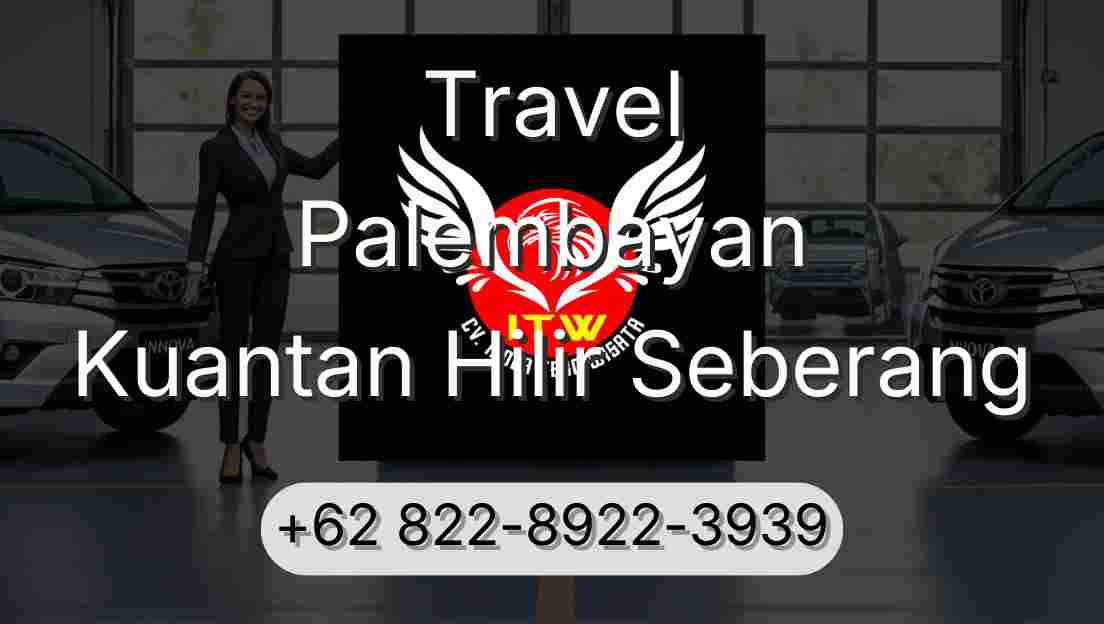 Travel Palembayan Kuantan Hilir Seberang