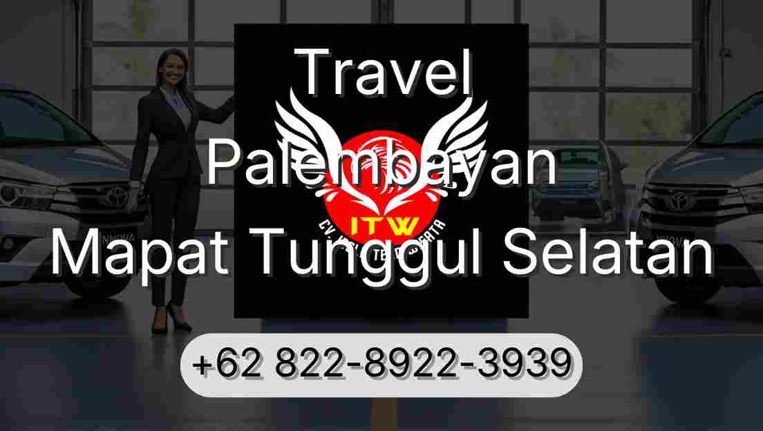 Travel Palembayan Mapat Tunggul Selatan