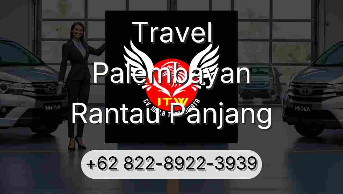 Travel Palembayan Rantau Panjang