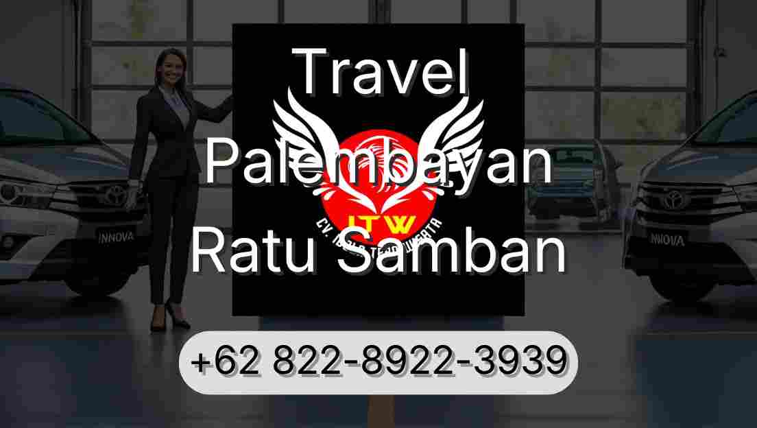 Travel Palembayan Ratu Samban