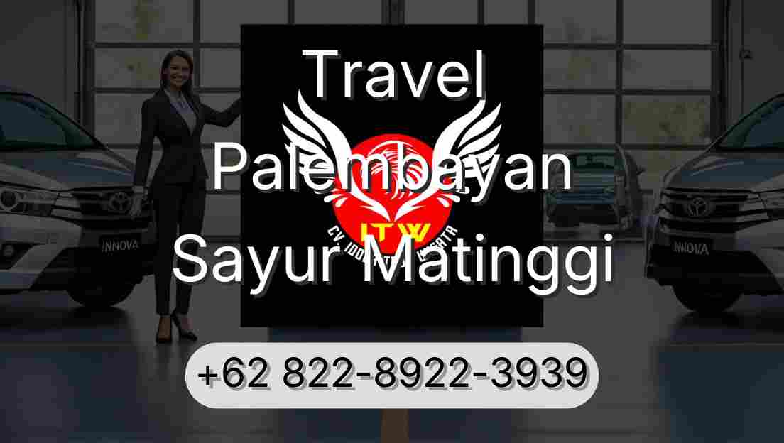 Travel Palembayan Sayur Matinggi