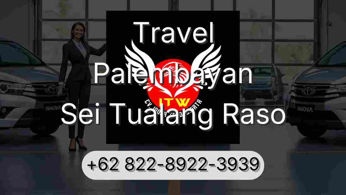 Travel Palembayan Sei Tualang Raso