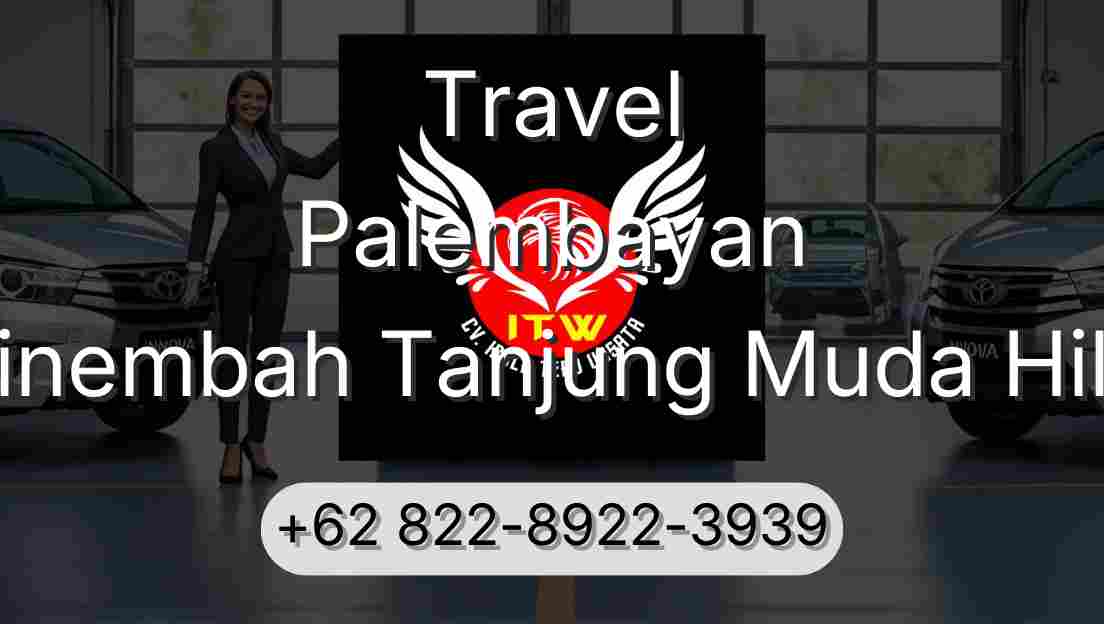 Travel Palembayan Sinembah Tanjung Muda Hilir