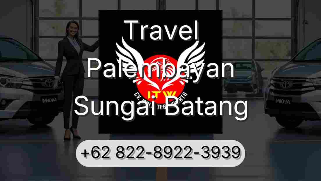 Travel Palembayan Sungai Batang