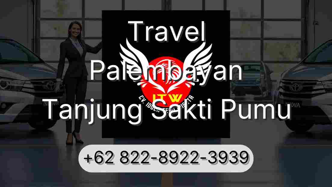 Travel Palembayan Tanjung Sakti Pumu