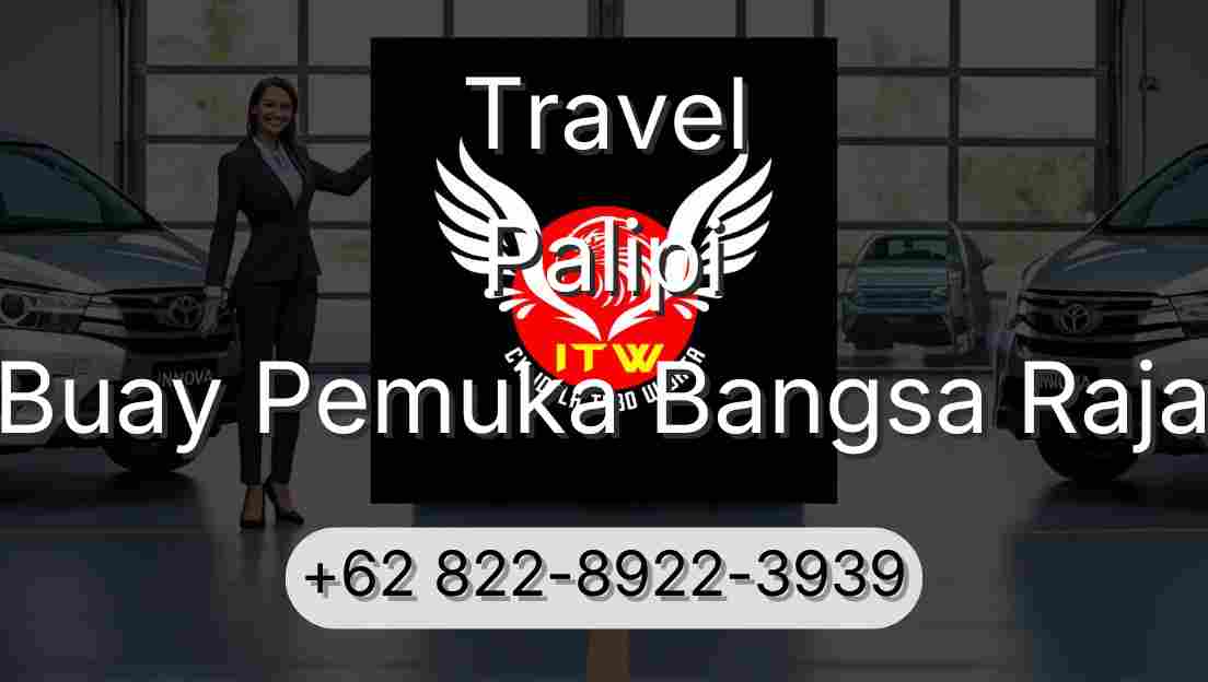 Travel Palipi Buay Pemuka Bangsa Raja