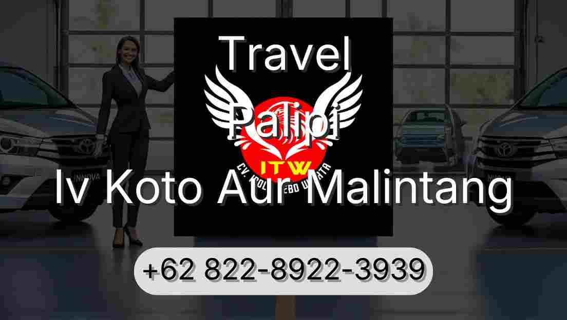 Travel Palipi Iv Koto Aur Malintang