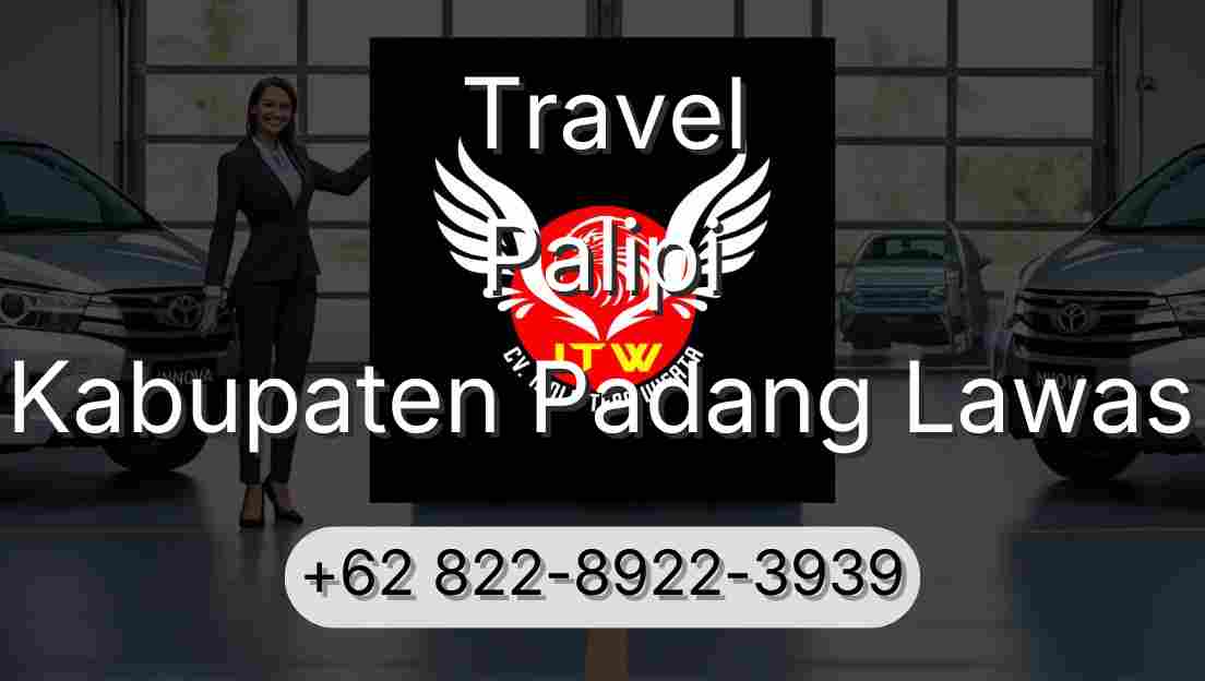 Travel Palipi Kabupaten Padang Lawas