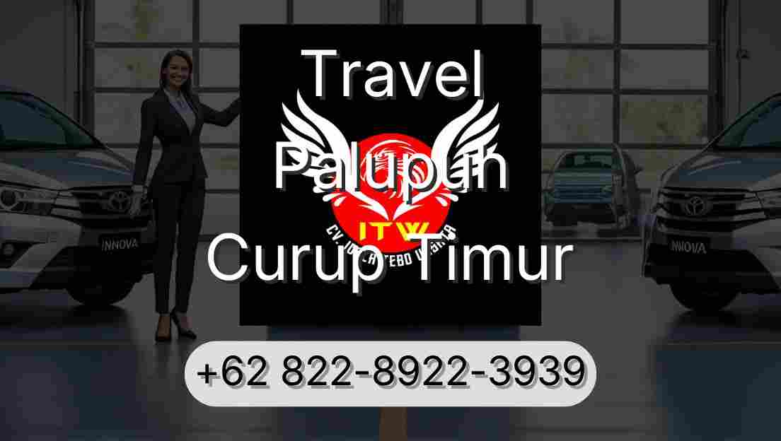 Travel Palupuh Curup Timur