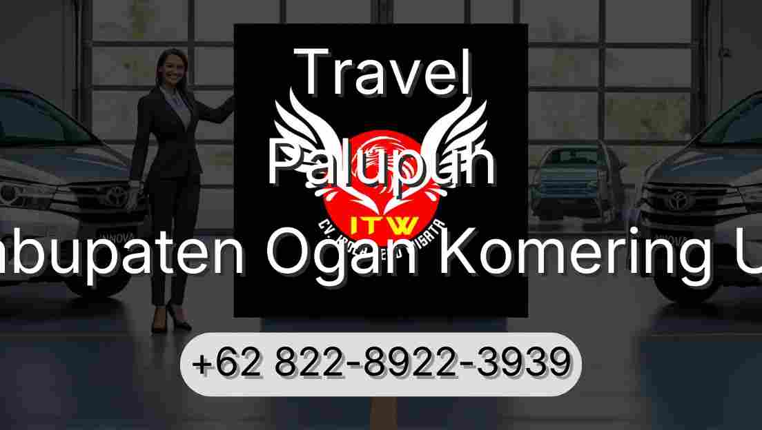 Travel Palupuh Kabupaten Ogan Komering Ulu