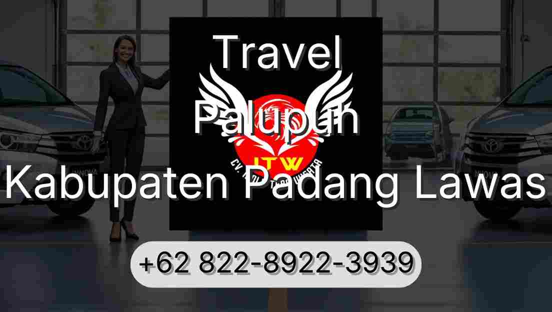 Travel Palupuh Kabupaten Padang Lawas