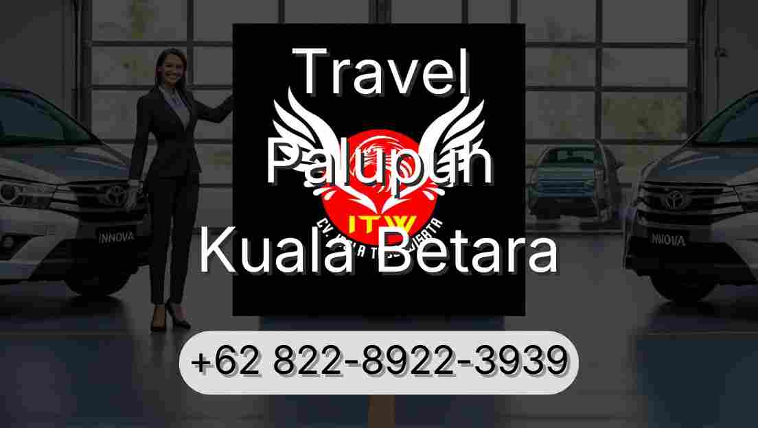 Travel Palupuh Kuala Betara