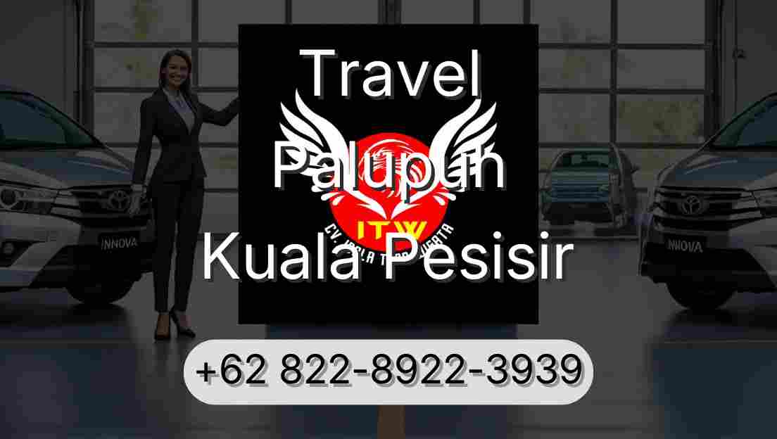 Travel Palupuh Kuala Pesisir