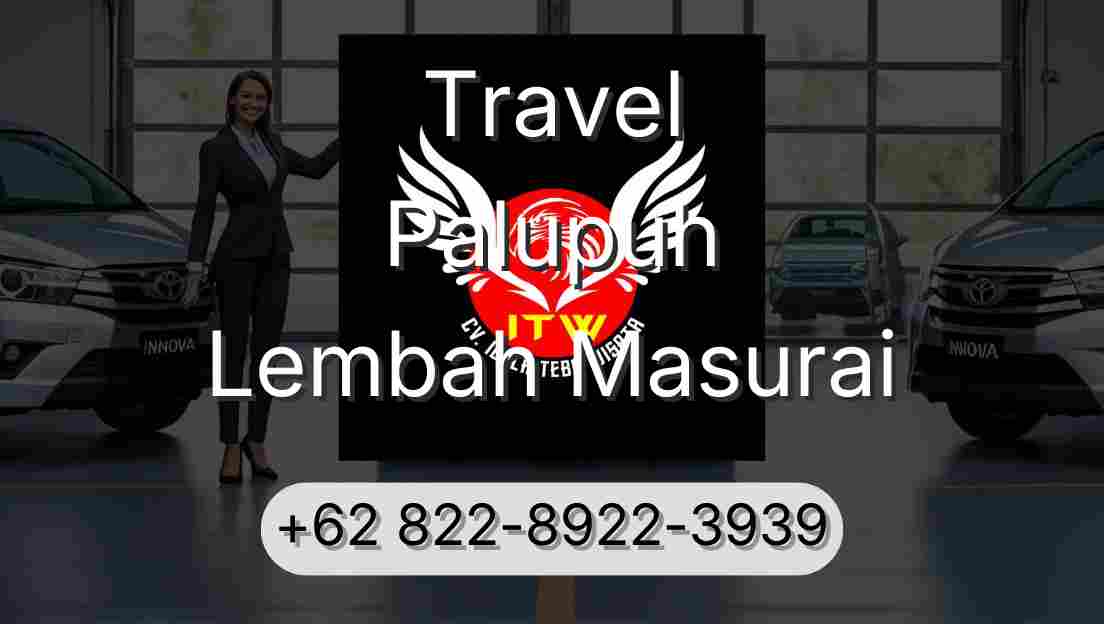 Travel Palupuh Lembah Masurai