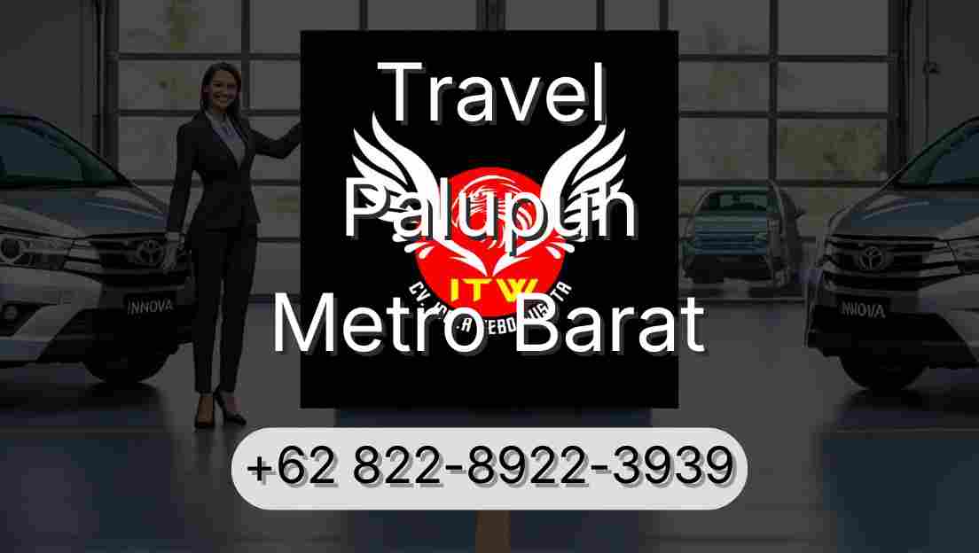 Travel Palupuh Metro Barat