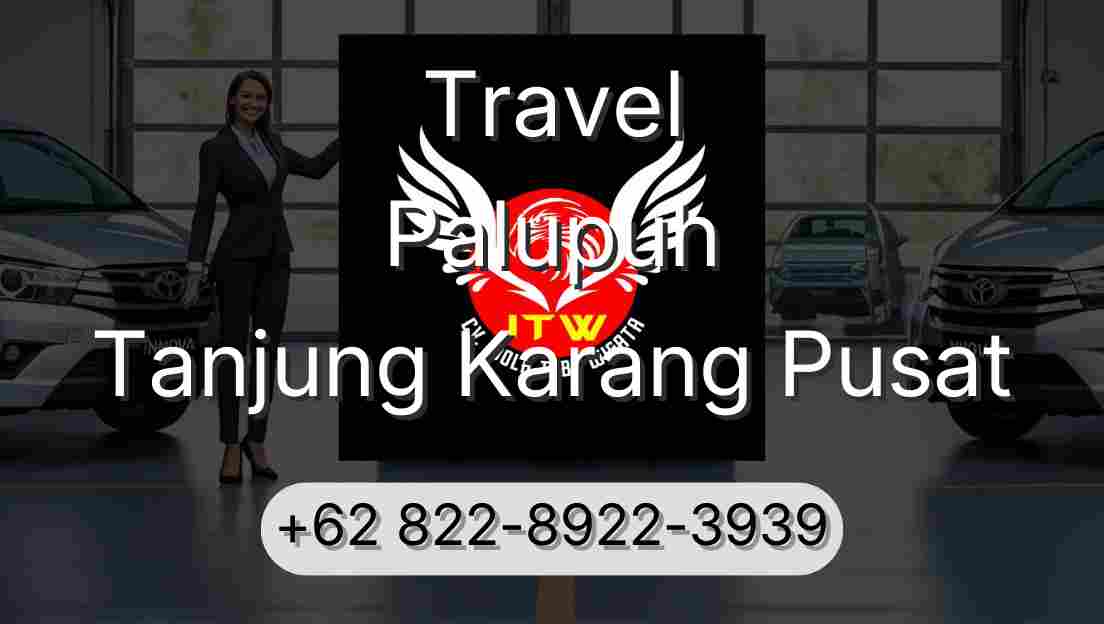 Travel Palupuh Tanjung Karang Pusat
