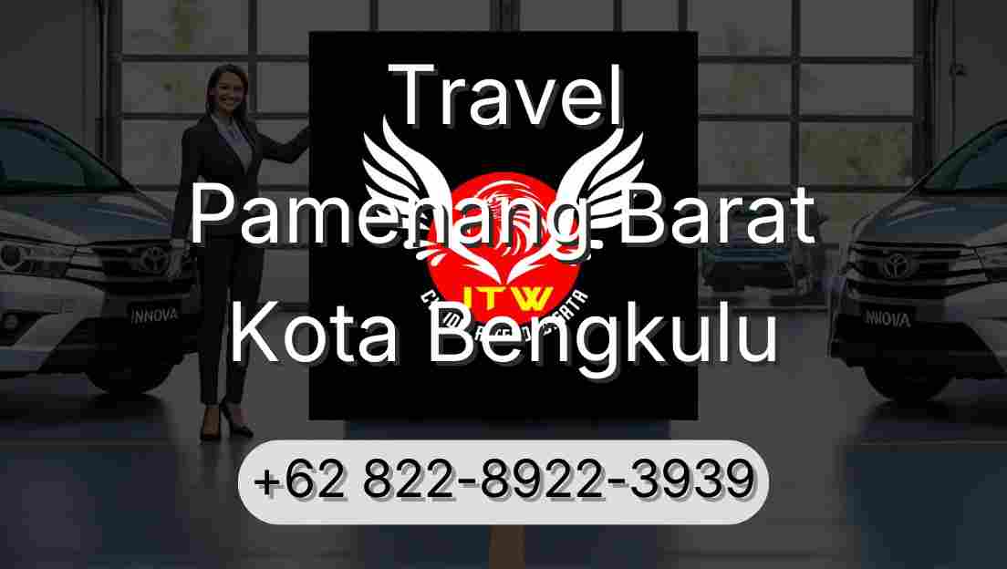 Travel Pamenang Barat Kota Bengkulu