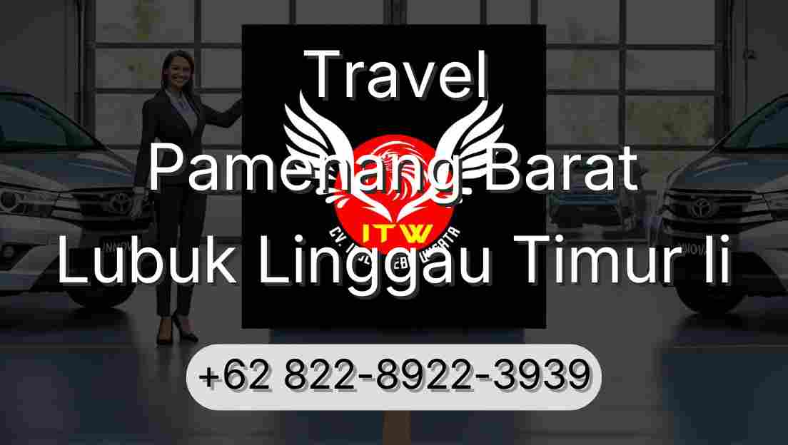 Travel Pamenang Barat Lubuk Linggau Timur Ii