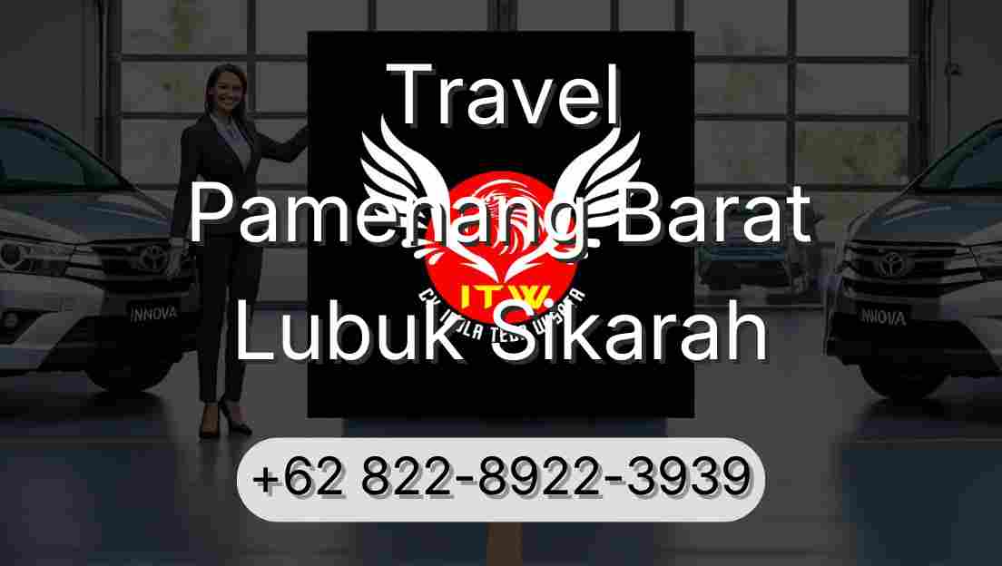 Travel Pamenang Barat Lubuk Sikarah