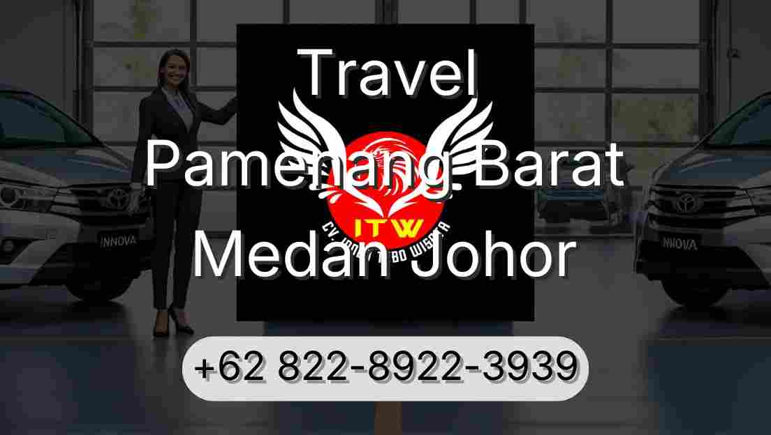Travel Pamenang Barat Medan Johor