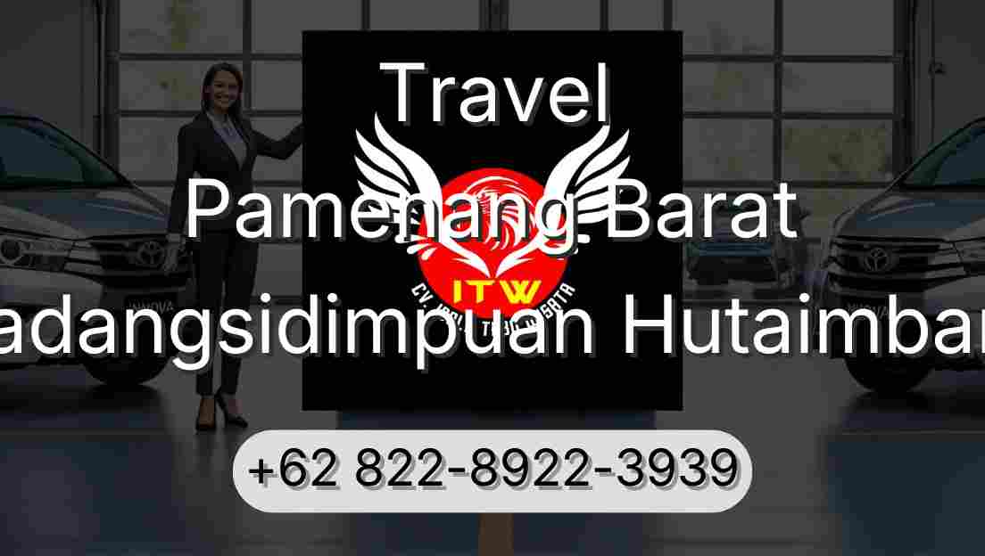 Travel Pamenang Barat Padangsidimpuan Hutaimbaru