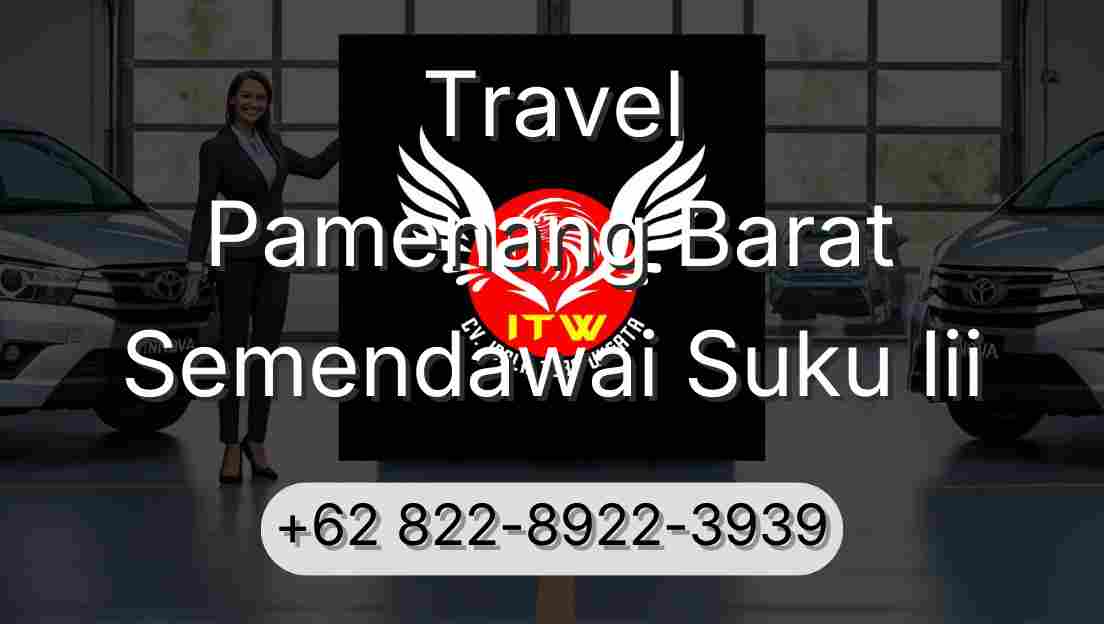 Travel Pamenang Barat Semendawai Suku Iii