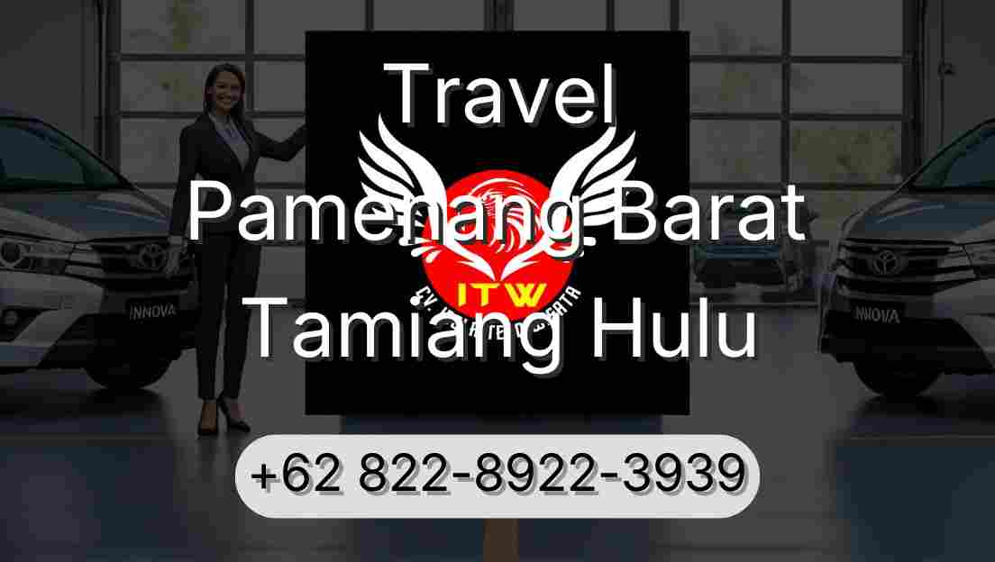 Travel Pamenang Barat Tamiang Hulu