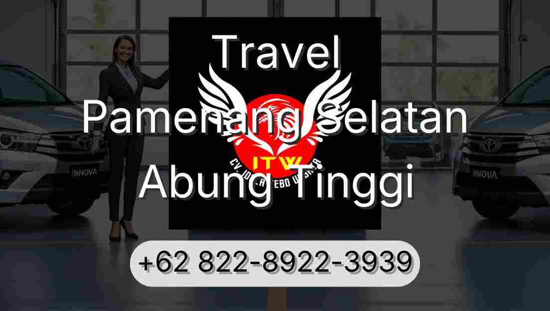 Travel Pamenang Selatan Abung Tinggi