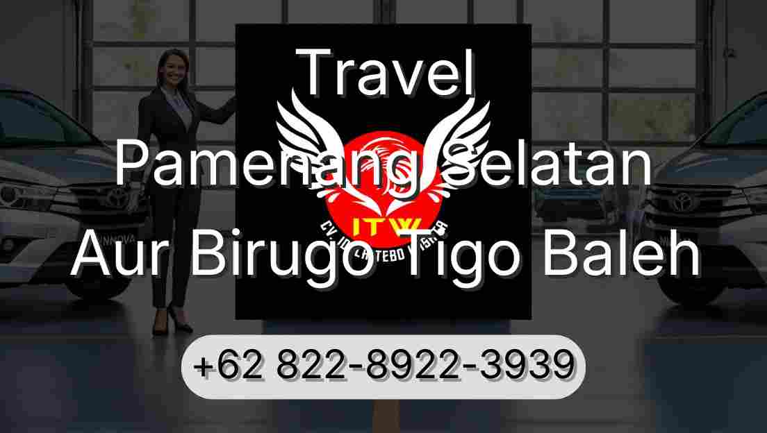 Travel Pamenang Selatan Aur Birugo Tigo Baleh