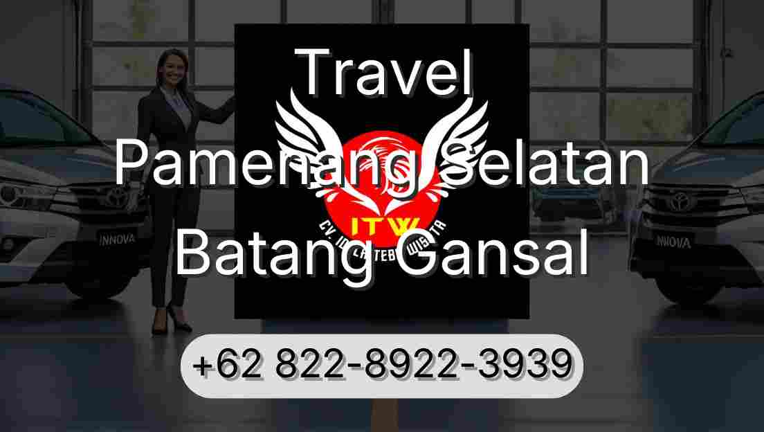 Travel Pamenang Selatan Batang Gansal