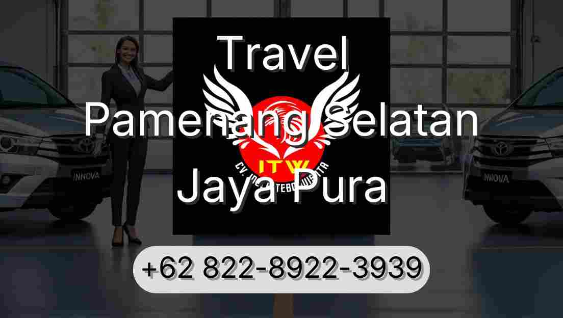 Travel Pamenang Selatan Jaya Pura