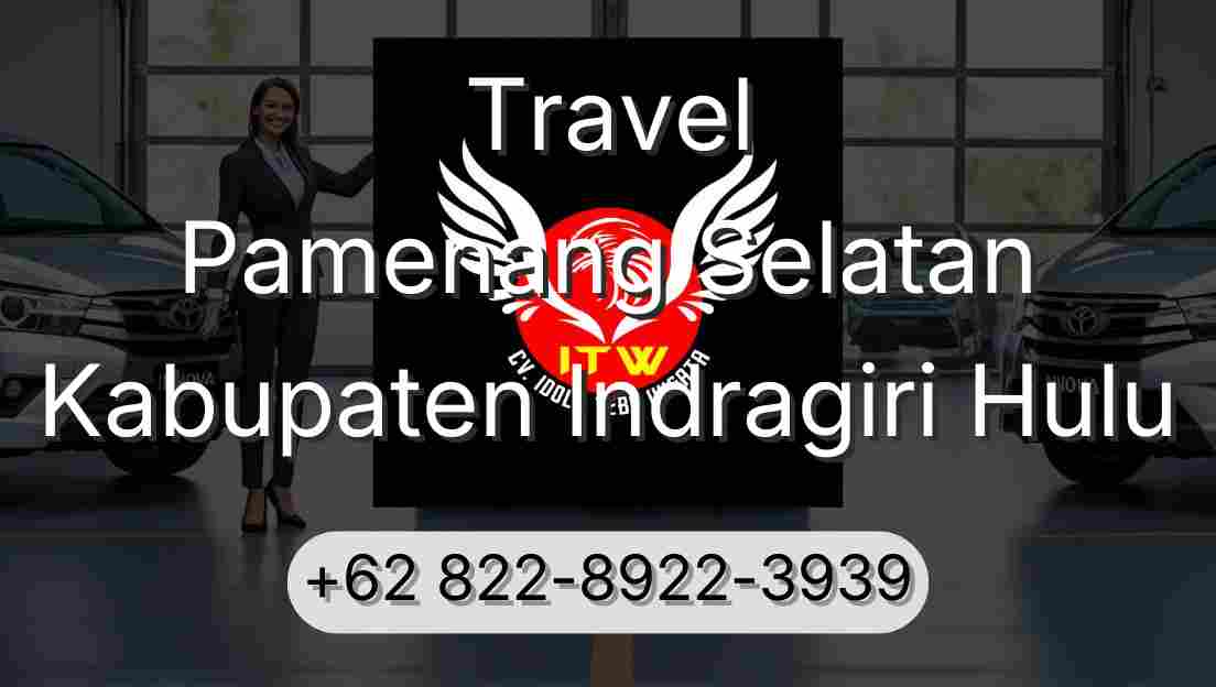 Travel Pamenang Selatan Kabupaten Indragiri Hulu