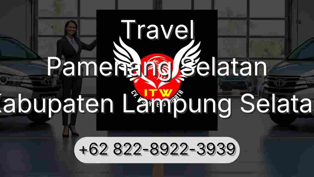 Travel Pamenang Selatan Kabupaten Lampung Selatan