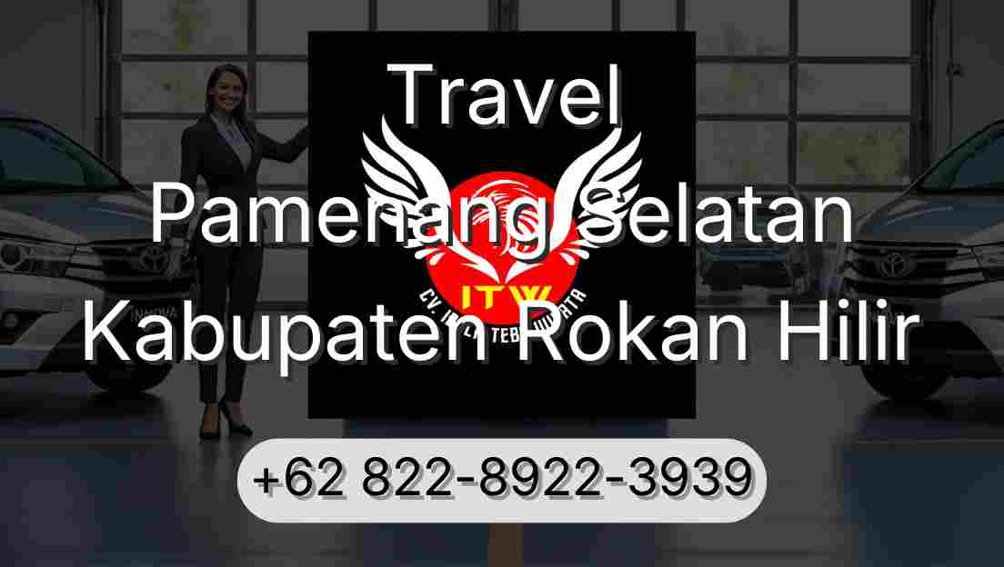 Travel Pamenang Selatan Kabupaten Rokan Hilir