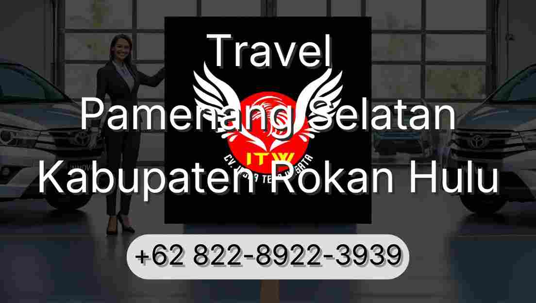 Travel Pamenang Selatan Kabupaten Rokan Hulu