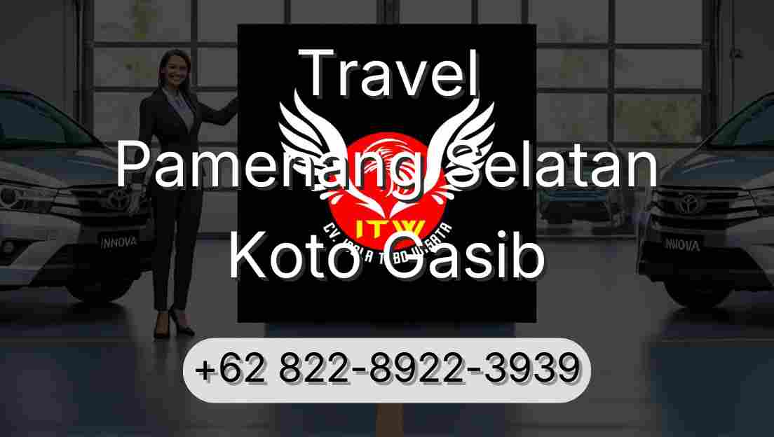 Travel Pamenang Selatan Koto Gasib