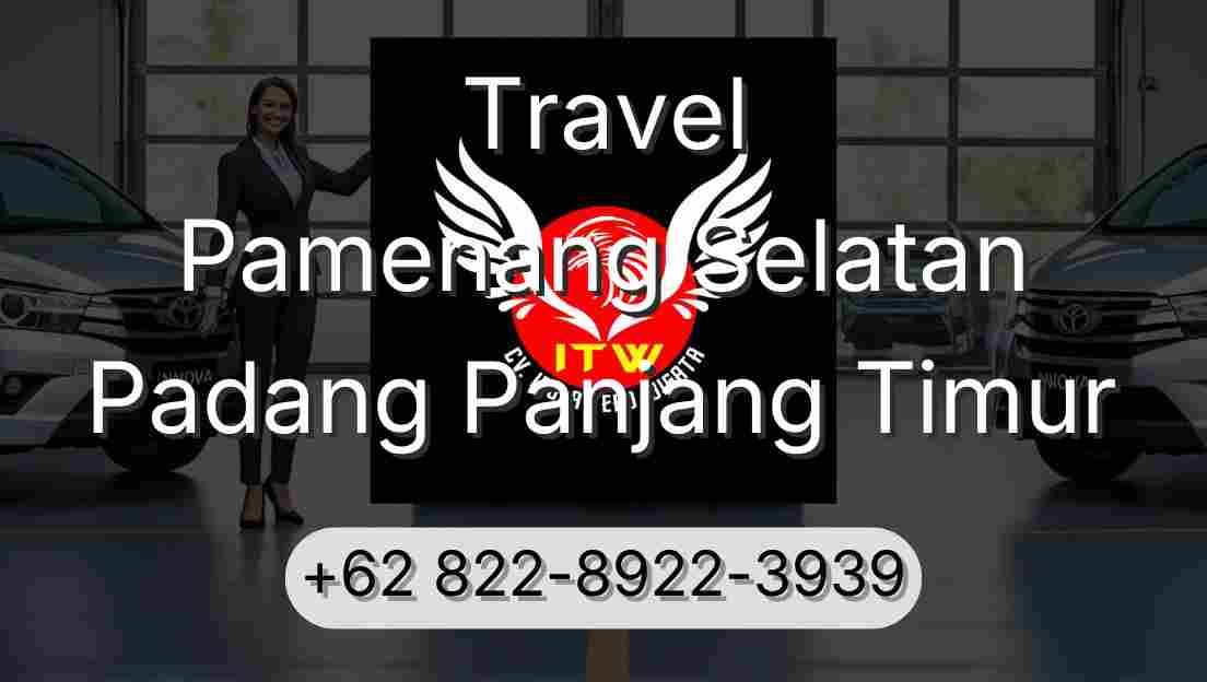 Travel Pamenang Selatan Padang Panjang Timur
