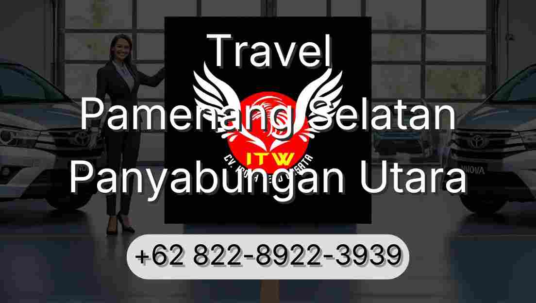 Travel Pamenang Selatan Panyabungan Utara