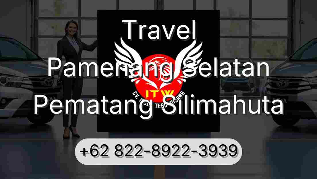 Travel Pamenang Selatan Pematang Silimahuta