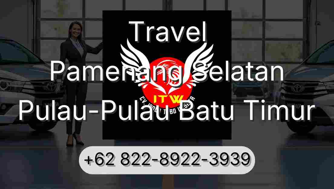 Travel Pamenang Selatan Pulau-Pulau Batu Timur