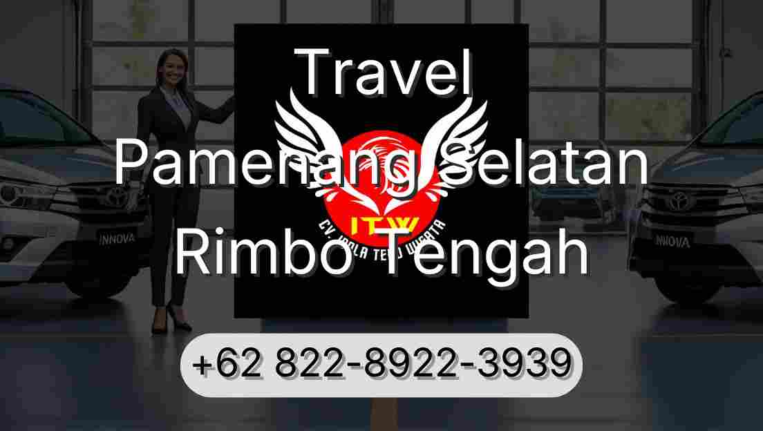 Travel Pamenang Selatan Rimbo Tengah