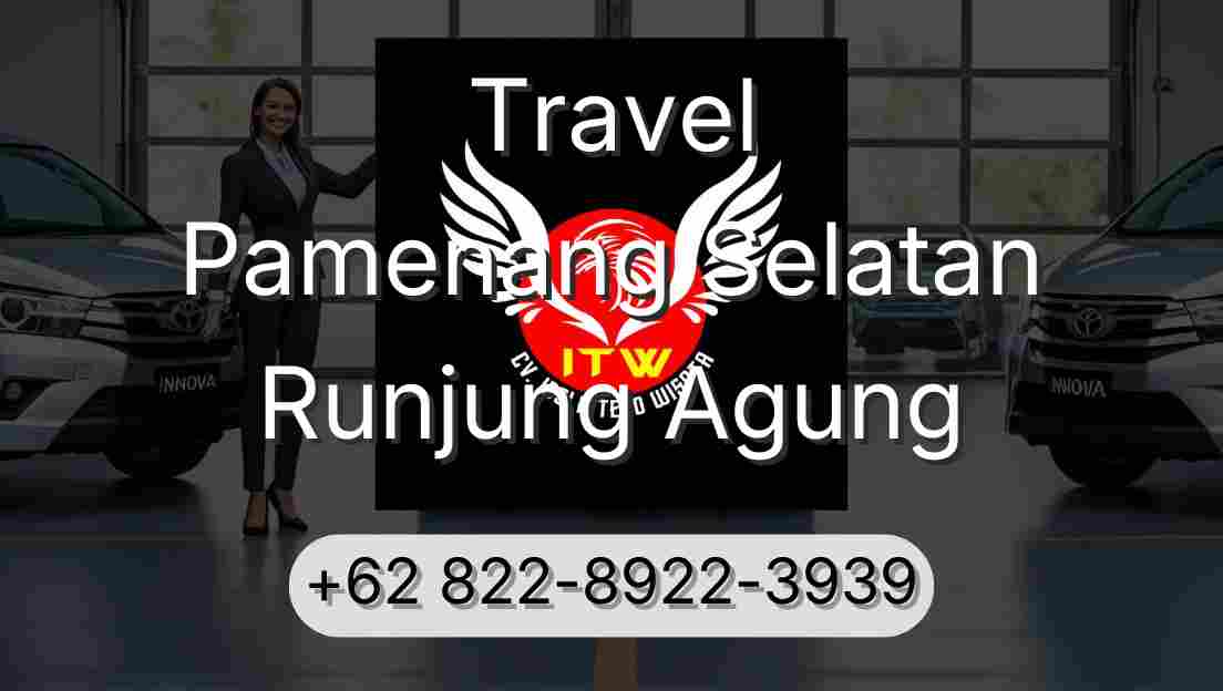 Travel Pamenang Selatan Runjung Agung