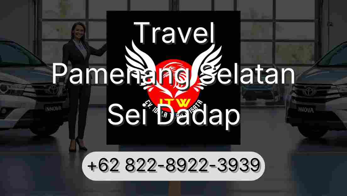 Travel Pamenang Selatan Sei Dadap