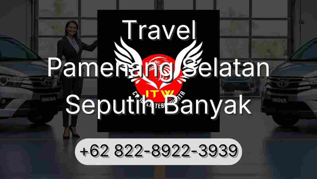 Travel Pamenang Selatan Seputih Banyak