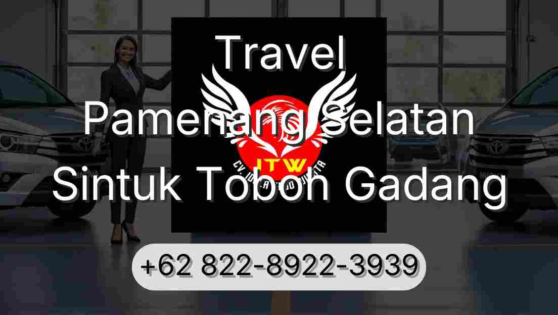 Travel Pamenang Selatan Sintuk Toboh Gadang