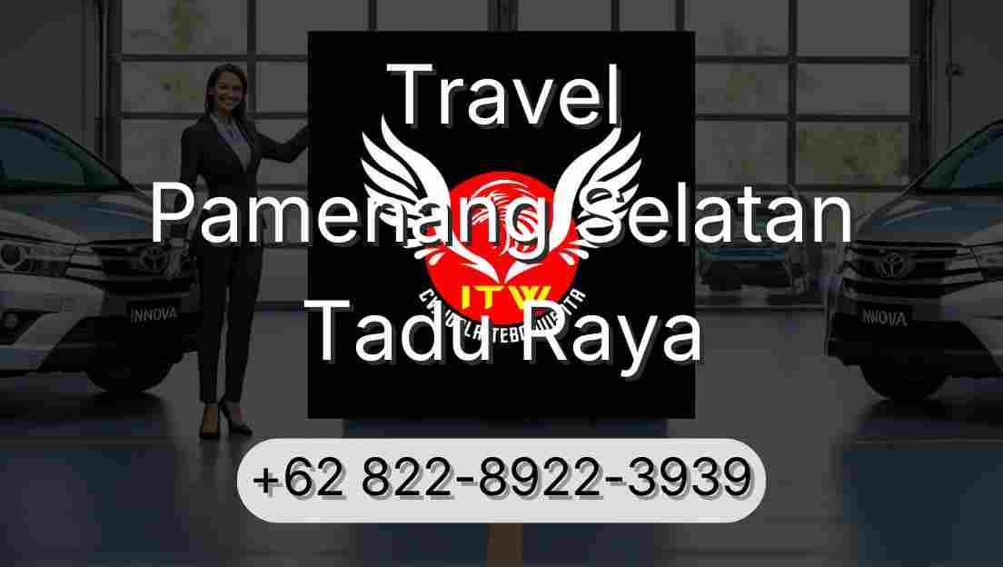 Travel Pamenang Selatan Tadu Raya